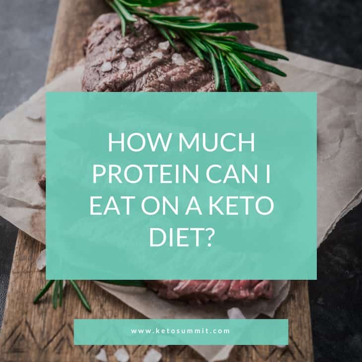 HOW MUCH PROTEIN CAN I EAT ON A KETO DIET?