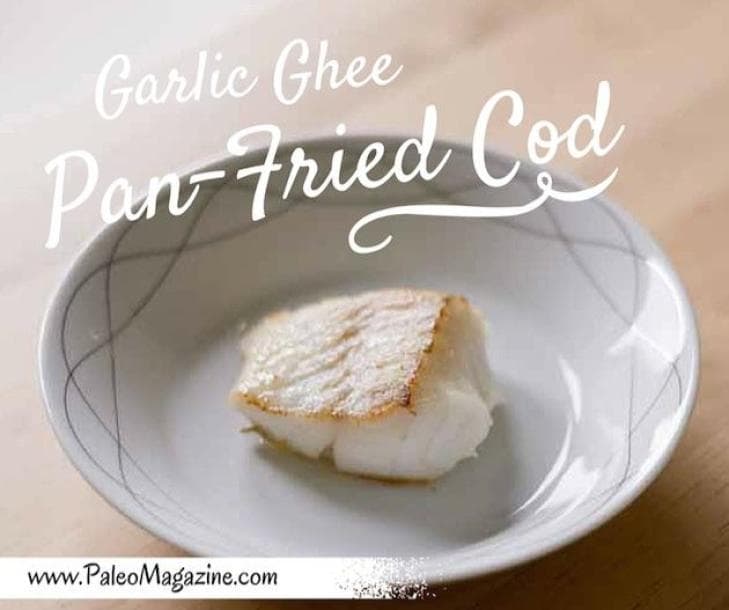 Garlic Ghee Pan-Fried Cod Recipe