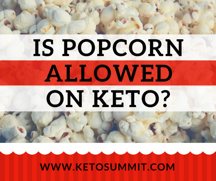 Is Popcorn Allowed on Keto? #keto #article https://ketosummit.com/is-popcorn-keto