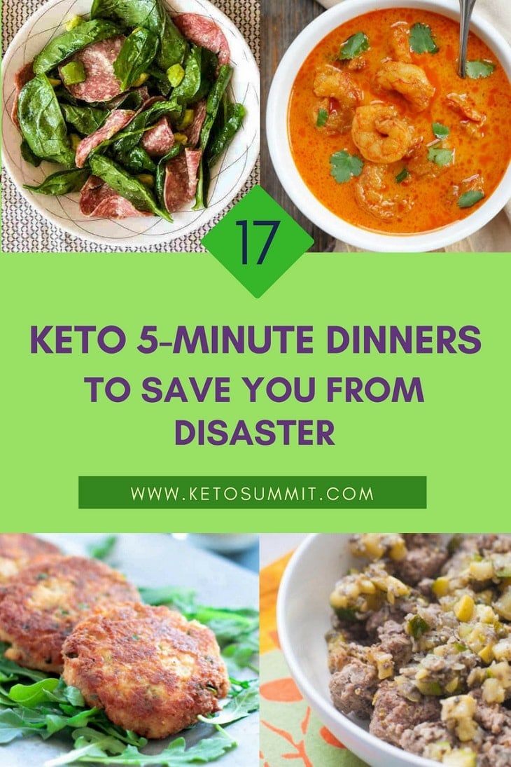 17 Keto 5-Minute Dinners To Save You From Disaster https://ketosummit.com/quick-ketogenic-dinners