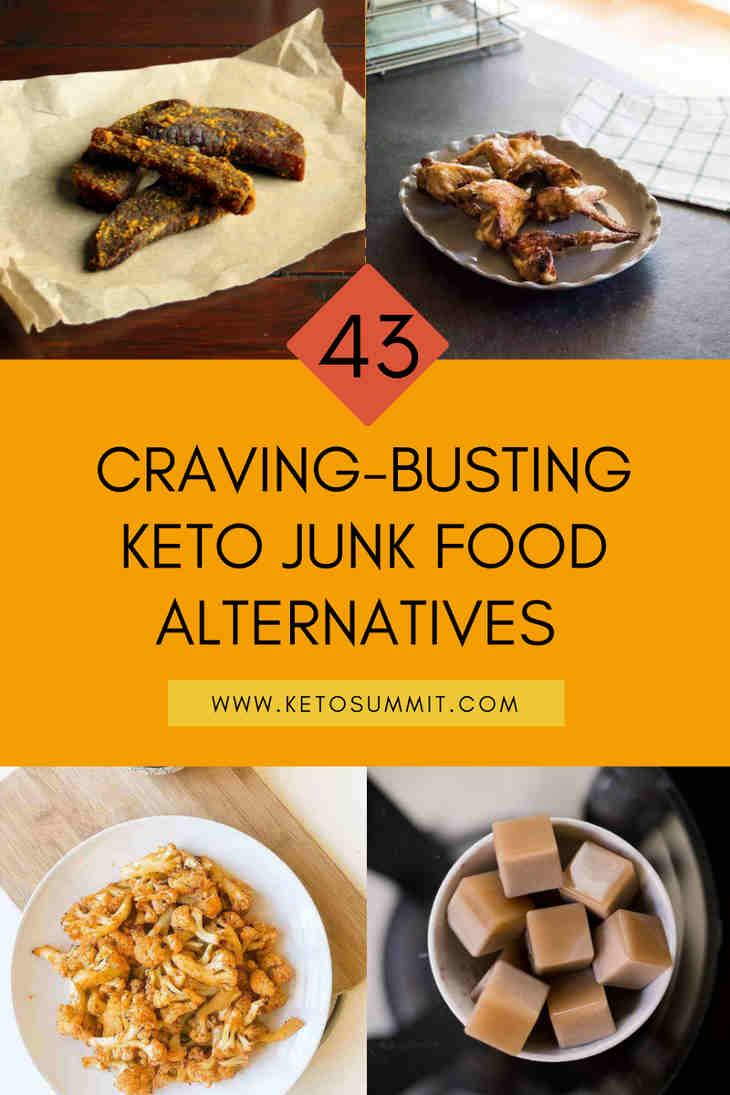 43 Craving-busting Keto Junk Food Alternatives https://ketosummit.com/keto-junk-food-alternatives