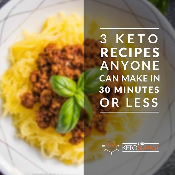 3 Keto Recipes Anyone Can Make in 30 Minutes or Less - Abby Brooks