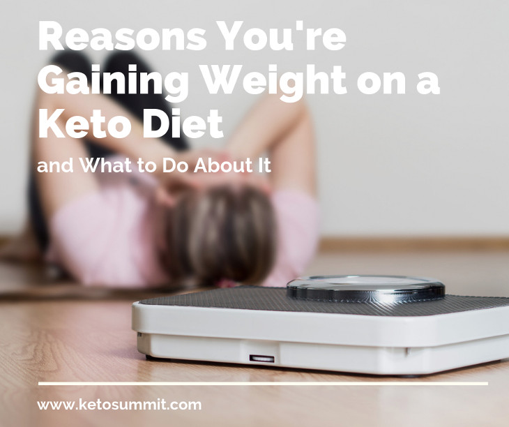 7 Possible Reasons You’re Gaining Weight on a Keto Diet (and What to Do About Each) #keto #article https://ketosummit.com/gaining-weight-keto