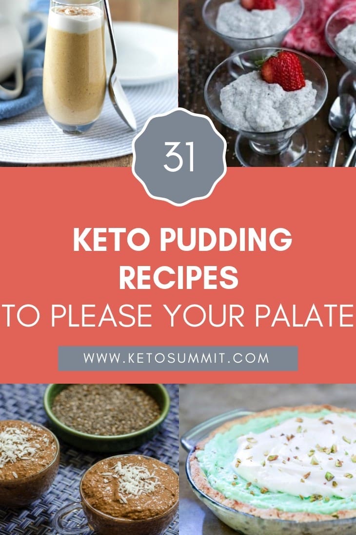 31 Keto Pudding Recipes to Please Your Palate Collage https://ketosummit.com/keto-pudding-recipes
